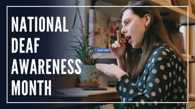 National Deaf Awareness Month