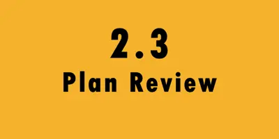 2.3 Plan Review