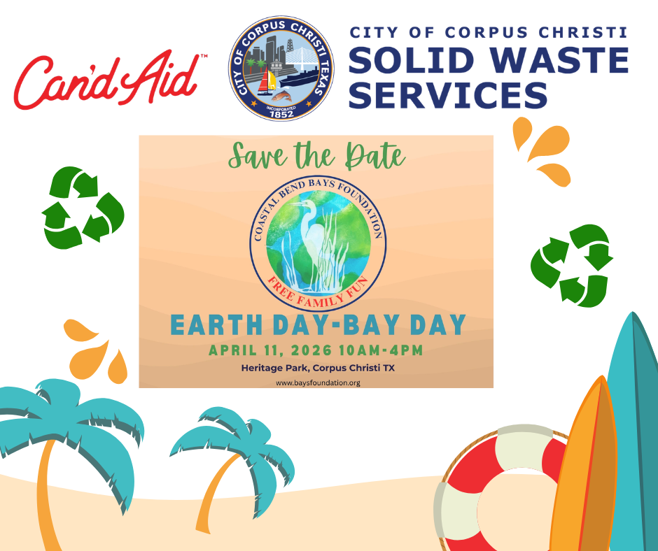 Earth Day Bay-Day; April 11, 2026 from 10 a.m. to 4 p.m. At Heritage Park Corpus Christi; www.baysfoundation.org