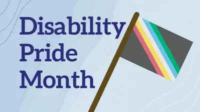 July is Disability Pride Month